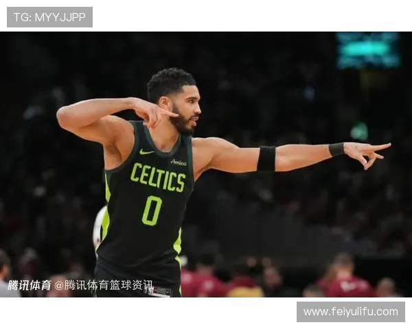 塔图姆狂砍37分助攻10次凯尔特人揭幕战大胜尼克斯展现强势开局